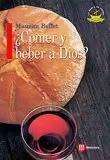 +COMER Y BEBER A DIOS? (17)