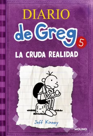 DIARIO DE GREG 5 LA CRUDA REALIDAD DIARIO DE GREG 5 LA CRUDA REALIDAD