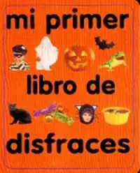 MI PRIMER LIBRO DE DISFRACES MI PRIMER LIBRO DE DISFRACES