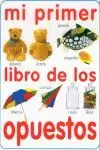 MI PRIMER LIBRO DE LOS OPUESTOS