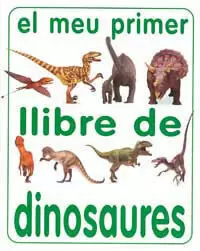 MEU PRIMER LLIBRE DINOSAURES