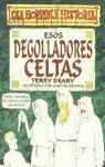 ESOS DEGOLLADORES CELTAS