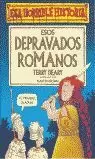 ESOS DEPRAVADOS ROMANOS