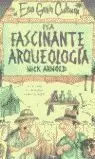 ESA FASCINANTE ARQUEOLOGIA