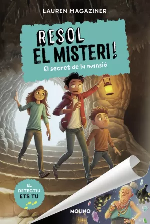 RESOL EL MISTERI! 1 - EL SECRET DE LA MANSIÓ RESOL EL MISTERI! 1 - EL SECRET DE LA MANSIÓ