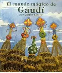 MUNDO MAGICO DE GAUDI,EL