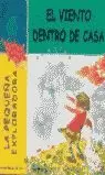 VIENTO DENTRO DE CASA,EL VIENTO DENTRO DE CASA,EL