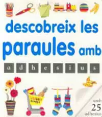 DESCOBREIX LES PARAULES ADHESIUS