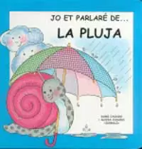 JO ET PARLARE , LA PLUJA