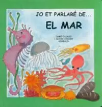 JO ET PARLARE, EL MAR