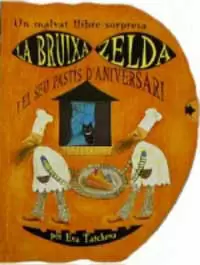 BRUIXA ZELDA I EL SEU PASTIS D