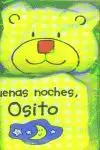 BUENAS NOCHES OSITO BUENAS NOCHES OSITO