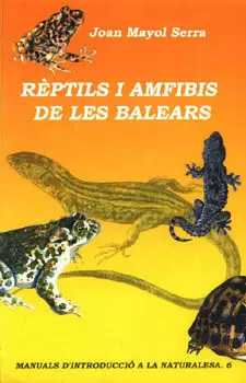 REPTILS I AMFIBIS DE LES BALEARS + CD