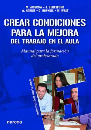 CREAR CONDICIONES MEJORA TRABAJO AULA CREAR CONDICIONES MEJORA TRABAJO AULA