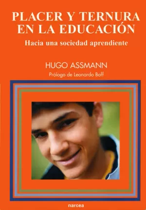 PLACER Y TERNURA EN LA EDUCACION PLACER Y TERNURA EN LA EDUCACION