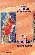 VOZ ARRODILLADA. RELACION ESENCIAL