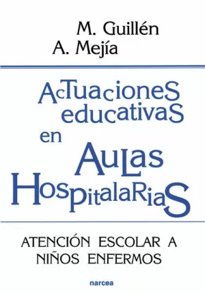 ACTUACIONES EDUCATIVAS EN AULAS HOSPITALARIAS