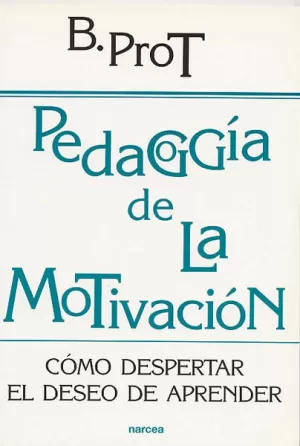 PEDAGOGIA DE LA MOTIVACION