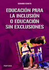 EDUCACIÓN PARA LA INCLUSIÓN O EDUCACIÓN SIN EXCLUSIONES