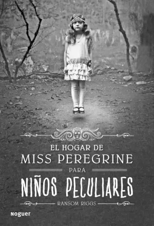 EL HOGAR DE MISS PEREGRINE PARA NIÑOS PECULIARES EL HOGAR DE MISS PEREGRINE PARA NIÑOS PECULIARES