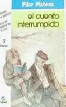 CUENTO INTERRUMPIDO