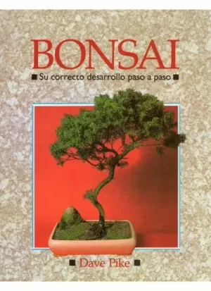 BONSAI SU CORRECTO DESARROLLO