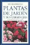 PLANTAS DE JARDIN Y SUS EXIGEN