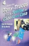 TONY TRUCOS 4 TEÑIRSE CABELLO