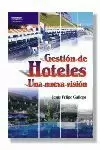 GESTION DE HOTELES (UNA NUEVA VISION)