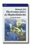 MANUAL DEL ELECTROMECANICO DE MATENIMIENTO MANUAL DEL ELECTROMECANICO DE MATENIMIENTO
