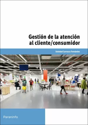 GESTIÓN DE LA ATENCIÓN AL CLIENTE/CONSUMIDOR