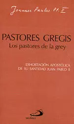 PASTORES GREGIS PASTORES GREGIS