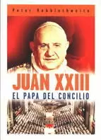 JUAN XXIII EL PAPA DEL CONCILI