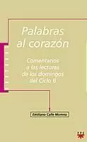 PALABRAS AL CORAZON. LECTURAS DOMINGOS CICLO B PALABRAS AL CORAZON. LECTURAS DOMINGOS CICLO B