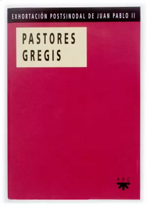 PASTORES GREGIS. PPC PASTORES GREGIS. PPC