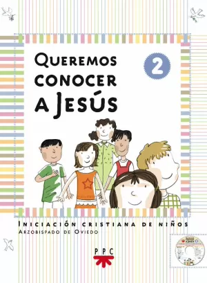 QUEREMOS CONOCER A JESUS. 2. OVIEDO. PPC