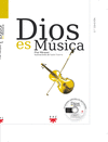 DIOS ES MUSICA + CD