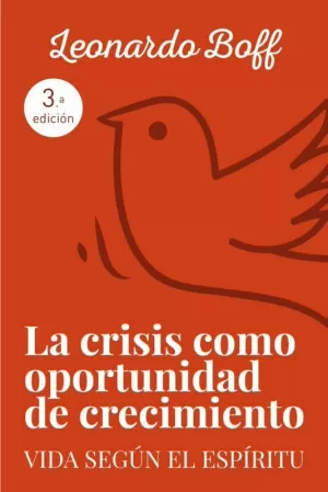 CRISIS COMO OPORTUNIDAD DE CRECIMIENTO, LA