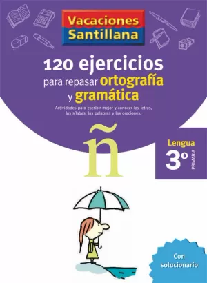 120 EJERCICIOS PARA REPASAR ORTOGRAFIA Y GRAMATICA