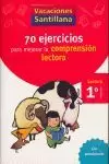 70 EJERCICIOS PARA REPASAR COMPRENSION LECTORA 1 PRIMARIA