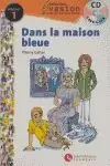 EVASION 1 PACK - DANS LA MAISON BLEUE+CD