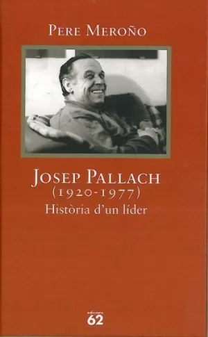 JOSEP PALLACH 1920-1977 HISTOR