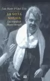 GOTA MALAIA,LA GOTA MALAIA,LA