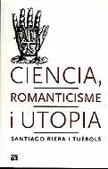 CIENCIA ROMANTICISME I UTOPIA