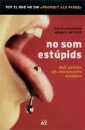 NO SOM ESTUPIDS