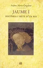 JAUME I - HISTORIA I MITE D'UN REI