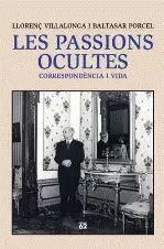 LES PASSIONS OCULTES: CORRESPONDÈNCIA I VIDA