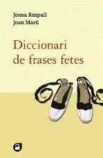 DICCIONARI DE FRASES FETES