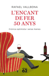 L'ENCANT DE FER 50 ANYS