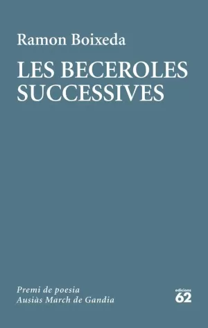 LES BECEROLES SUCCESSIVES LES BECEROLES SUCCESSIVES